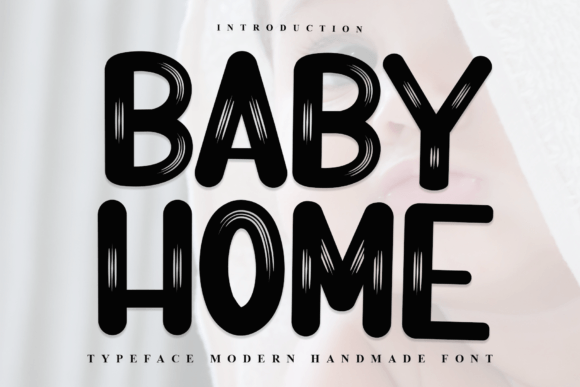 Baby Home Font: Warmth for Editorial Design