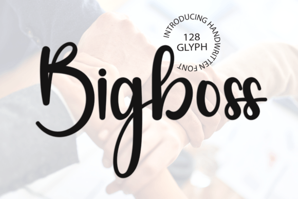 Bigboss Font: A Modern Handwritten Typeface for Branding