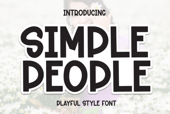 Simple People Font: Authentic Typography for Campaigns